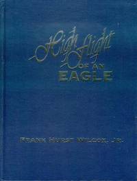 High Flight of an Eagle by Frank Hurst Wilcox, Jr - 2003