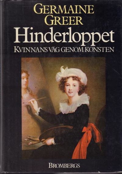 Hinderloppet. Kvinnans väg genom konsten.
