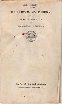 [AMERICANA] [ENGINEERING] THE HUDSON RIVER BRIDGE BETWEEN FORT LEE, NEW JERSEY AND MANHATTAN, NEW YORK