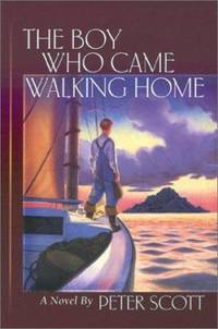 The Boy Who Came Walking Home