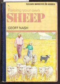 Raising Your Own Sheep by Geoff Nash - First Edition - 1978 - from Laura Books (SKU: 023875)