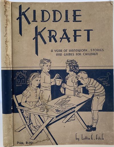 Kiddie Kraft. A Year of Handwork, Stories and Games for Children