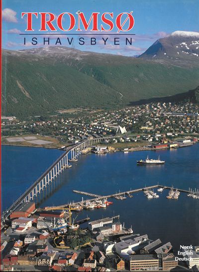 Tromsø. Ishavsbyen.