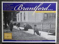 cover of BRANTFORD - A PASSAGE THROUGH TIME. PHOTOGRAPHS FROM THE BRANT MUSEUM AND ARCHIVES COLLECTION.