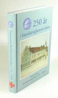 250 år i barmhärtighetens tjänst. Frimurarnas…