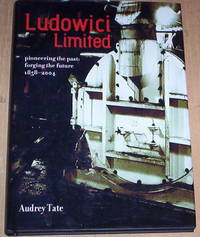 Ludowici Limited. Pioneering the Past Forging the Future : 1838-2004.