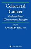 Colorectal Cancer: Evidence-based Chemotherapy Strategies (Current Clinical Oncology) - 