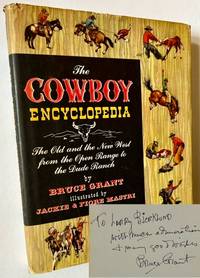 The Cowboy Encyclopedia: The Old and the New West from the Open Range to the Dude Ranch