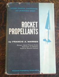 Rocket Propellants by Warren, Francis - 1958