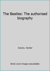 image of The Beatles: The authorised biography
