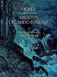 Dor&Atilde;&copy;'s Illustrations for Ariosto's "Orlando Furioso": A Selection...