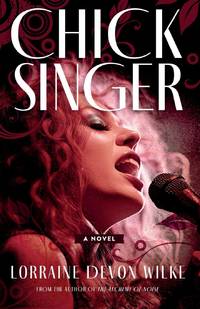 Chick Singer: A Novel
