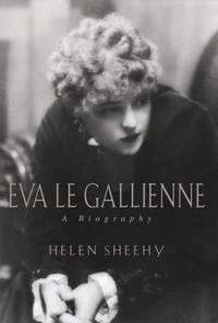Eva le Gallienne : A Biography
