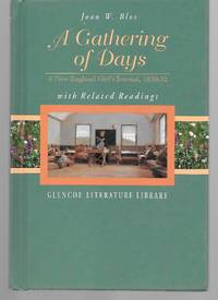 A Gathering Of Days ( A New England Girl's Journal, 1830-32 ) With Related Readings