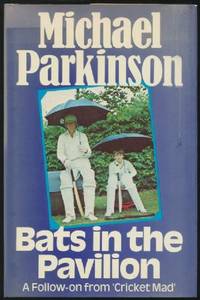 Bats in the Pavilion by Michael Parkinson - Hardcover - from World of Books Ltd (SKU: GOR005831600)