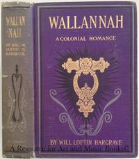 Wallannah : a colonial romance by Will Loftin Hargrave - 1902 2019-08-22