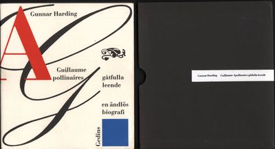 GUILLAUME APOLLINAIRES GÅTFULLA LEENDE. En ändlös…