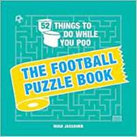 52 Things to Do While You Poo: The Football Puzzle Book