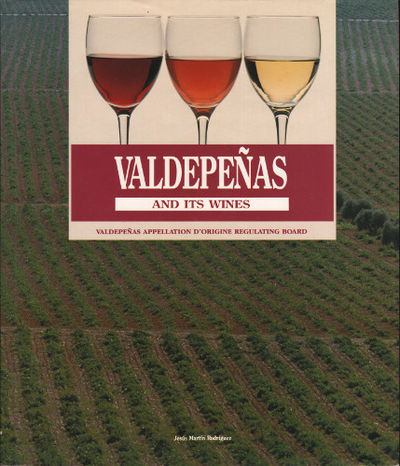 VALDEPEÑAS AND ITS WINES.