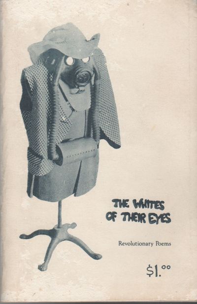 THE WHITES OF THEIR EYES: Revolutionary Poems [CONSUMPTION - Vol. 3 - Nos. 1 & 2]
