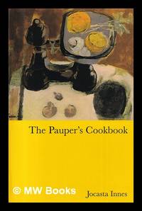 The pauper's cookbook / Jocasta Innes