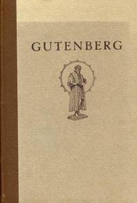 Gutenberg. Hans liv, hans verk och…