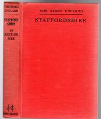 The King&#039;s England : Staffordshire - Beauty and the Black Country by Mee, Arthur (editor) - 1948