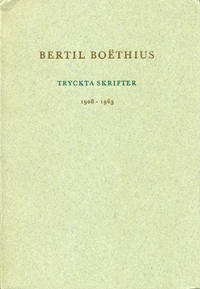 Bertil Boëthius. Tryckta skrifter 1908-1965.
