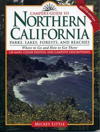 Camper's Guide to Northern California: Parks, Lakes, Forests and Beaches (Camper's...