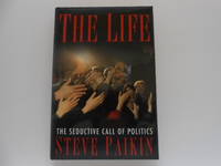 The Life: The Seductive Call of Politics signed