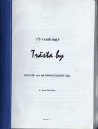 På vandring i Trästa by. Kultur- och…