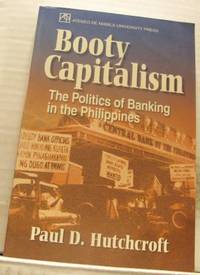Booty Capitalism The Politics of Banking in the…
