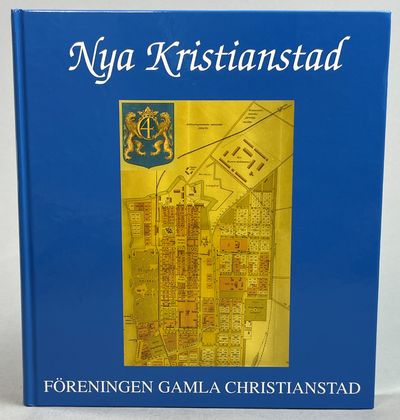 Nya Kristianstad. [Utg. av] Föreningen Gamla…