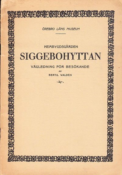 Hembygdsgården Siggebohyttan - bergsmansgård i…