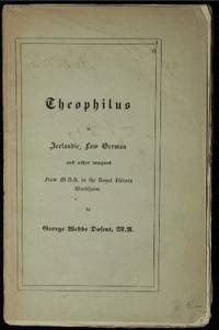Theophilus in Icelandic, Low German and other Tongues. From M.S.S. in the Royal Library Stockholm.