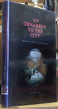 &#039; an Ornament to the City &#039; -- the Royal Victorian Eye and Ear Hospital by Donovan, Peter - 1992