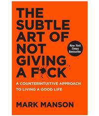 The Subtle Art of Not Giving a F*ck by Mark Menson (English, Paperback) by Mark Manson - Sept 2016