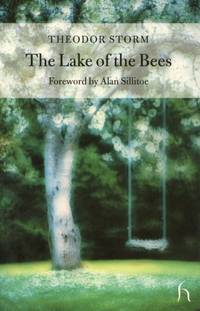 The Lake of the Bees (Hesperus Classics)