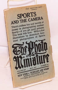 image of The photo-Miniature, Volume XIV May 1917 Number 161; Sports and the Camera; There's endless fun and barrels of money in photographing outdoor Sports-- if you get good pictures. This book tells how. With a few illustrations by America's foremost photographers of Sports