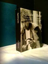 RIGHTWING BOB: WHAT THE LIBERAL MEDIA DOESN'T WANT YOU TO KNOW ABOUT BOB DYLAN