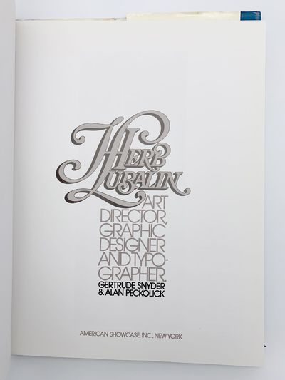Herb Lubalin: Art Director, Graphic Designer and Typographer