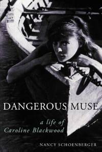 Dangerous Muse: A Life Of Caroline Blackwood by Nancy Schoenberger
- First UK edition-first impression
- 2001
- from Alpha 2 Omega Books (SKU: 10932)
