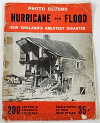 cover of Photo Record - Hurricane and Flood - New England's Greatest Disaster. A Photographic Record of the New England Hurricane and Flood