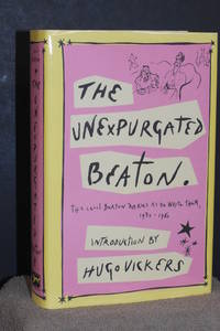 image of The Unexpurgated Beaton; The Cecil Beaton Diaries as He Wrote Them, 1970-1980