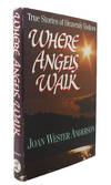 WHERE ANGELS WALK