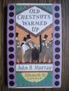 Old Chestnuts Warmed Up : And Other Favourites