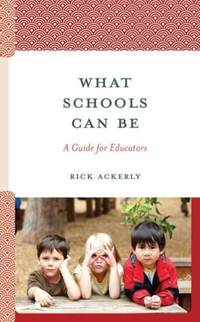 What Schools Can Be : A Guide for Educators
