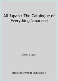 All Japan : The Catalogue of Everything Japanese