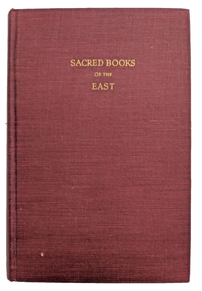 Sacred Books of the East; Including selections from the Vedic Hymns, Zend-Avesta, Dham-Mapada, Upanishads, the Koran, and the Life of Buddha.