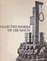 Collected Works of Lee Mach by Mach, Lee - 1973